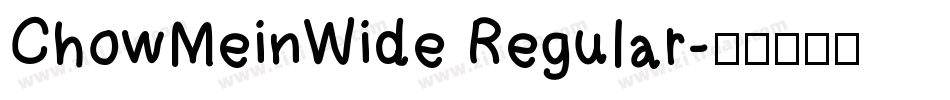 ChowMeinWide Regular字体转换